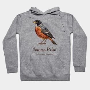 American Robin - The Bird Lover Collection Hoodie